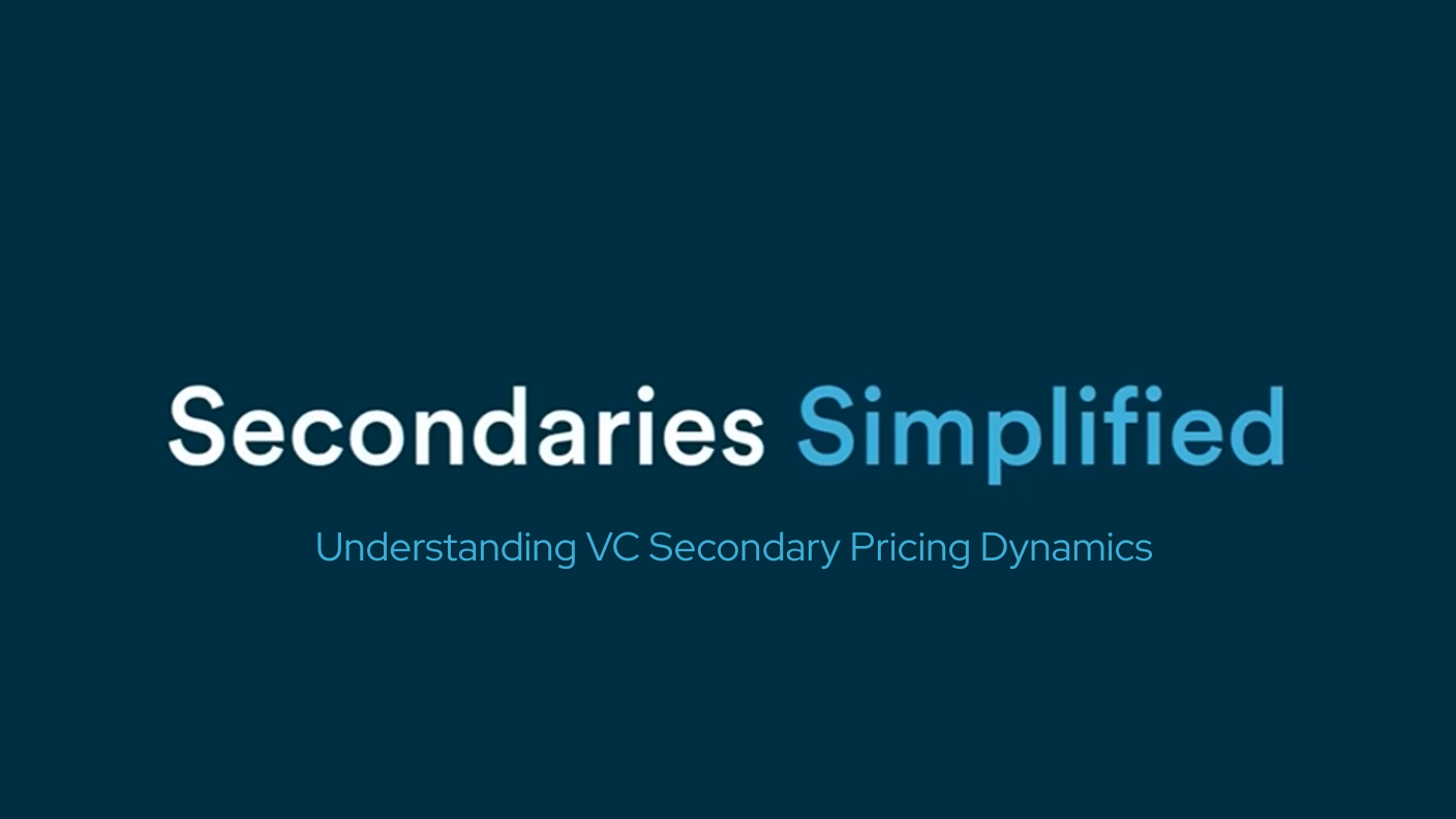 Secondaries Simplified – Understanding VC Secondary Pricing Dynamics